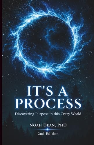 It's a Process: Discovering Purpose in This Crazy World Paperback